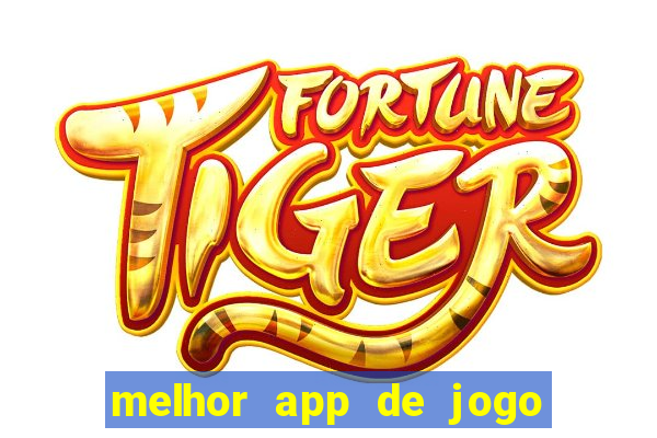 melhor app de jogo para ganhar dinheiro